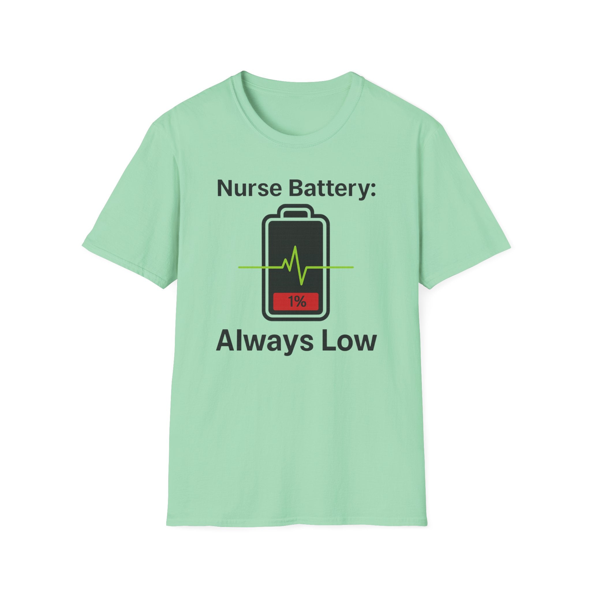 Nurse Battery: Always Low T-Shirt