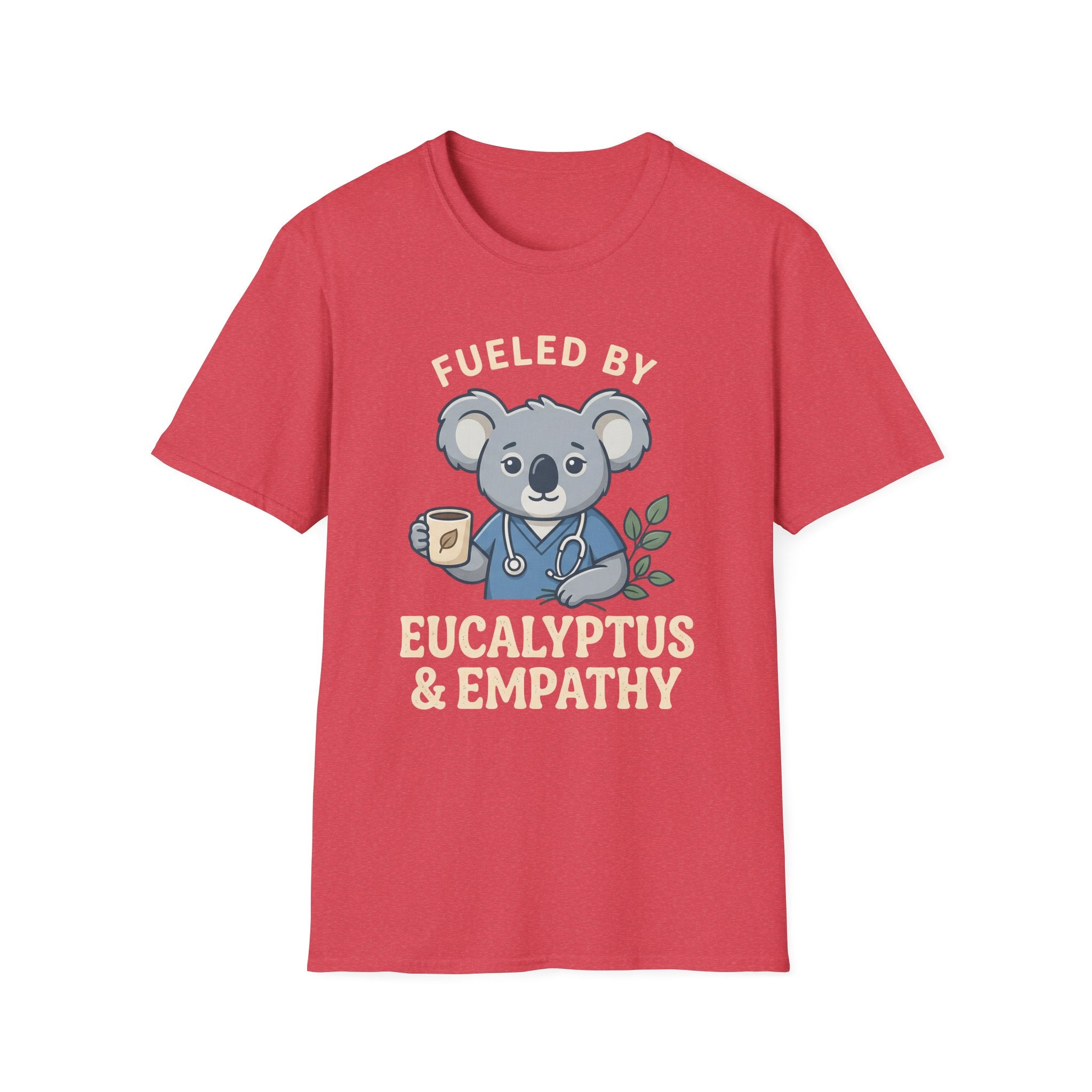 Fueled By Eucalyptus & Empathy T-Shirt