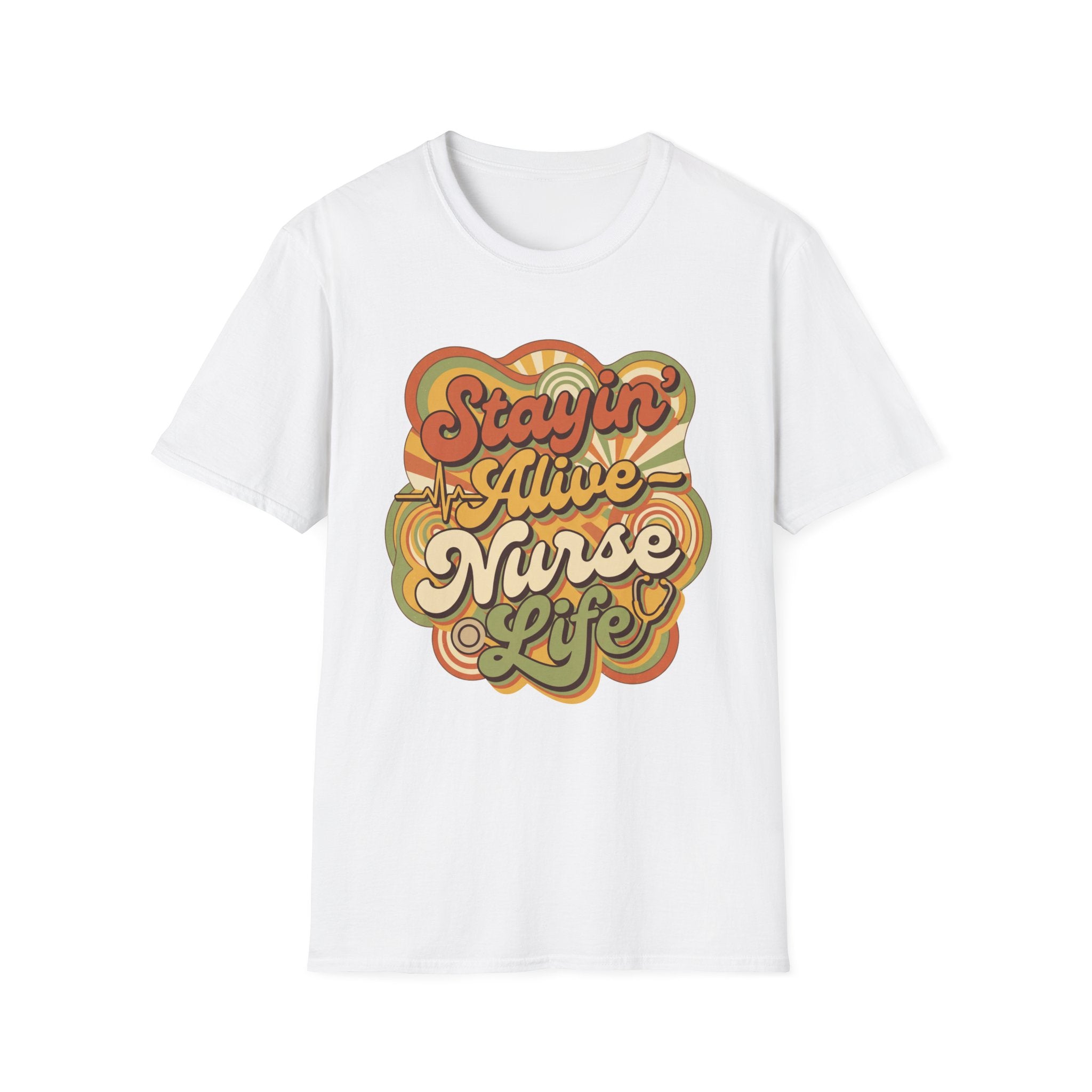 Stayin' Alive Nurse Life T-Shirt