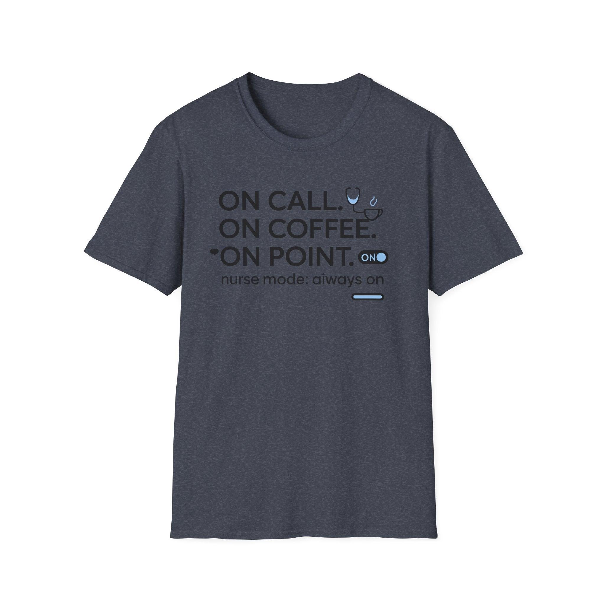 ON Call On Coffee On Point T-Shirt