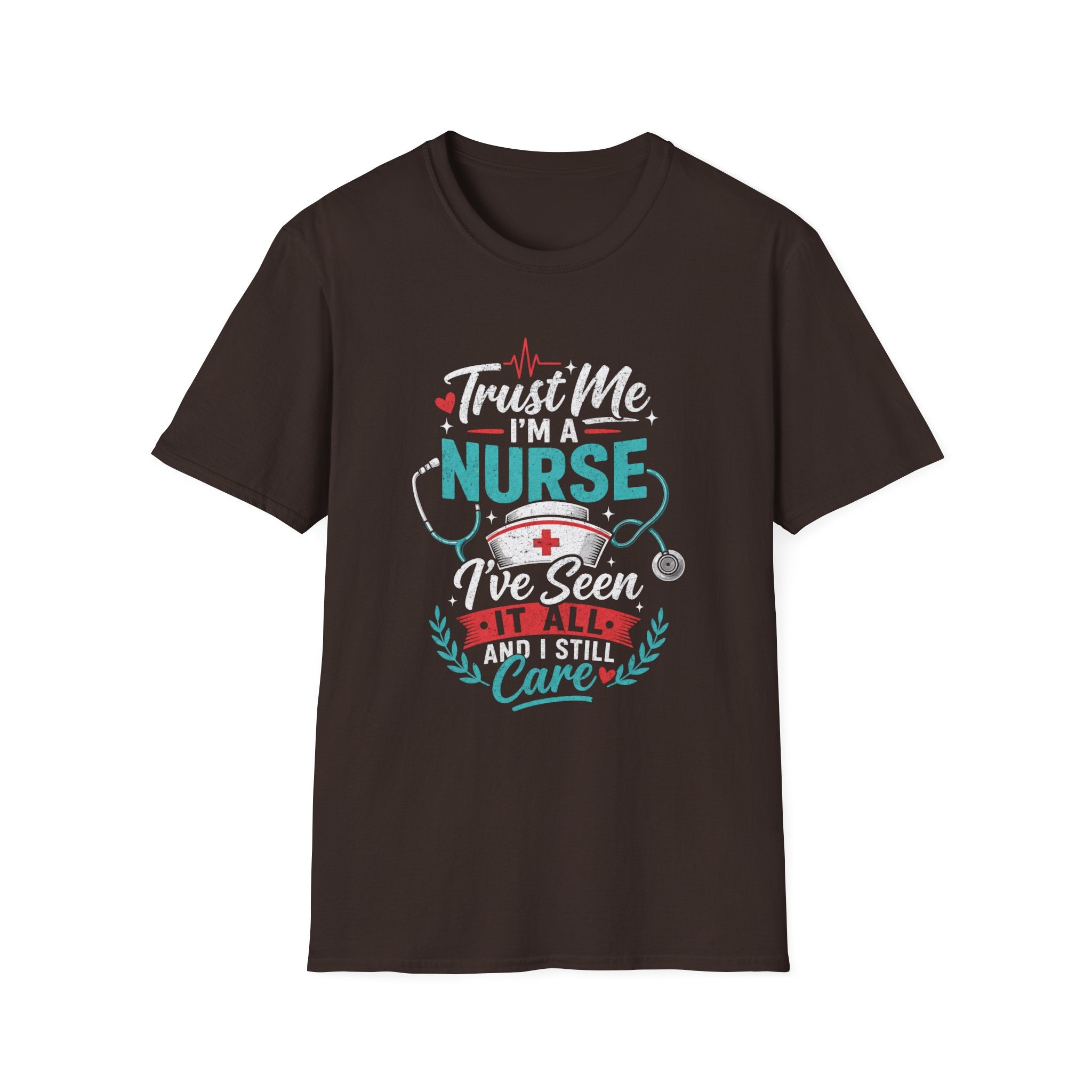 Trust Me Nurse It All T-Shirt