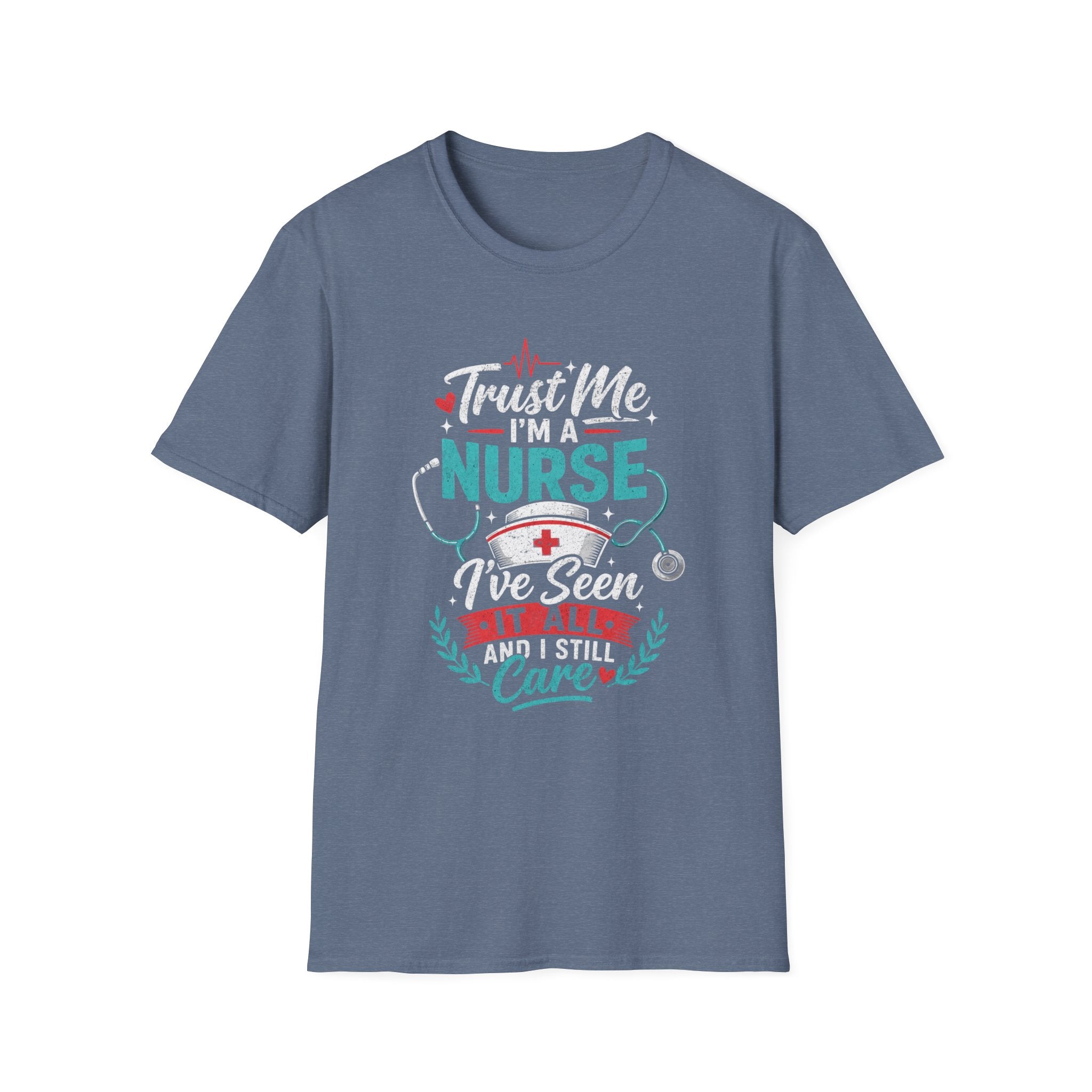 Trust Me Nurse It All T-Shirt