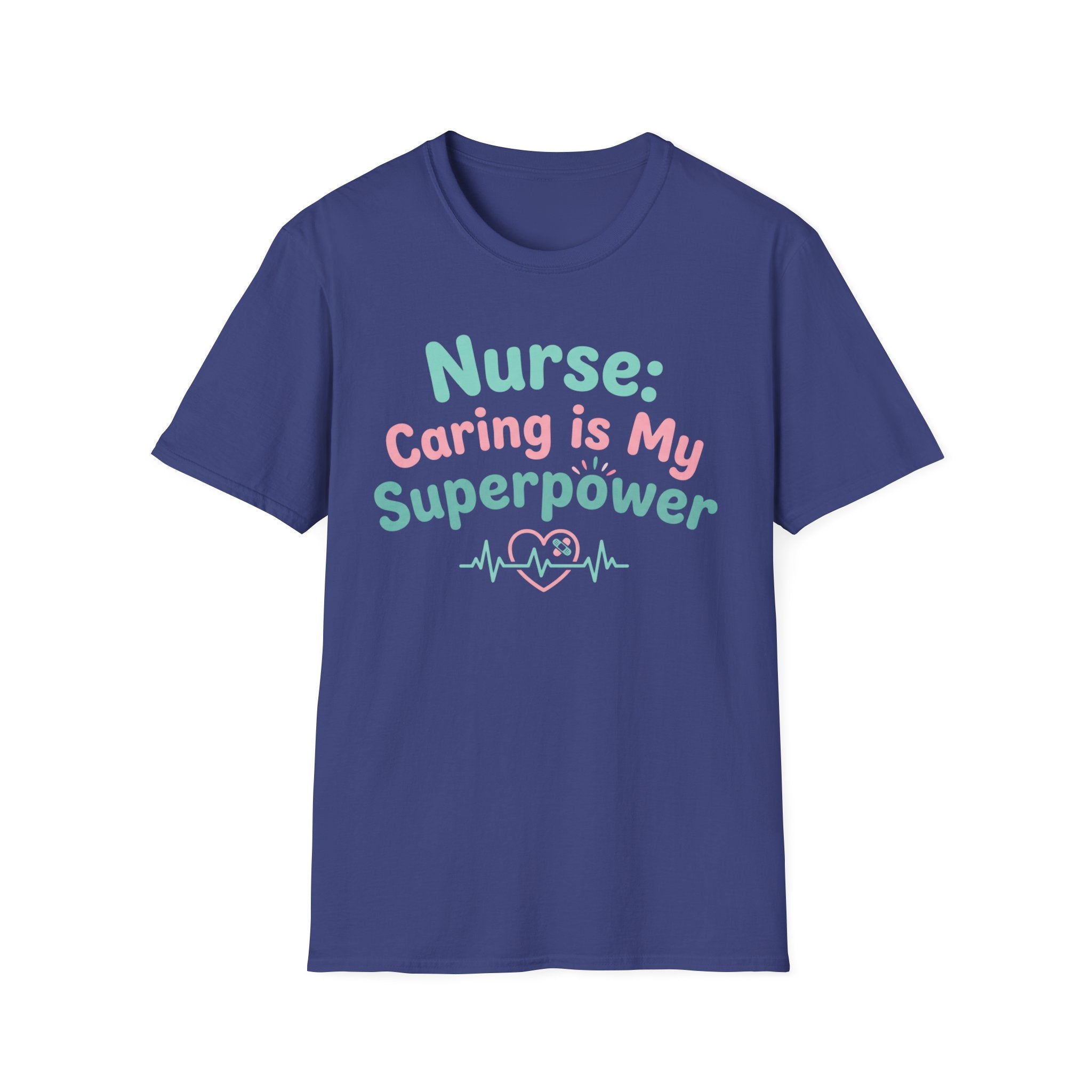 Nurse Caring Is My Superpower T-Shirt
