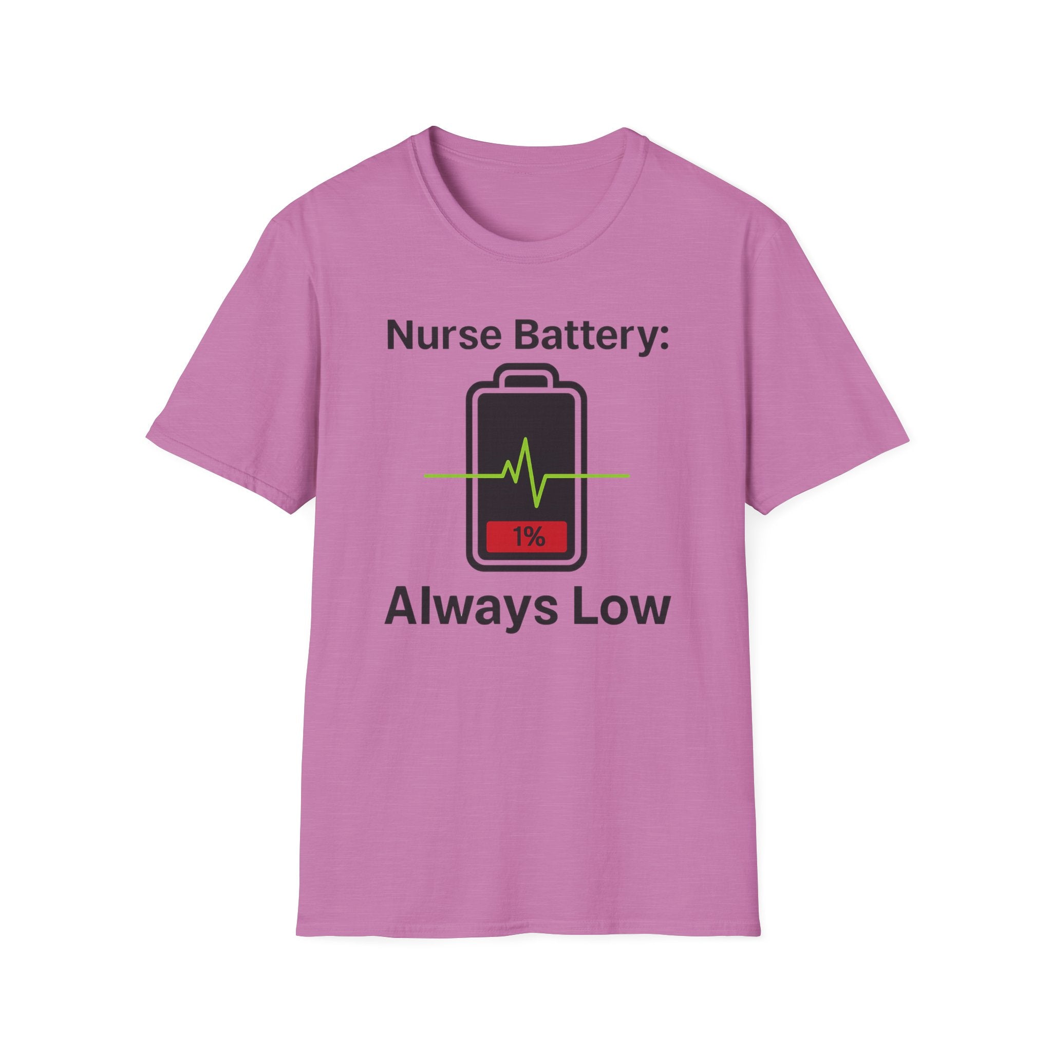 Nurse Battery: Always Low T-Shirt