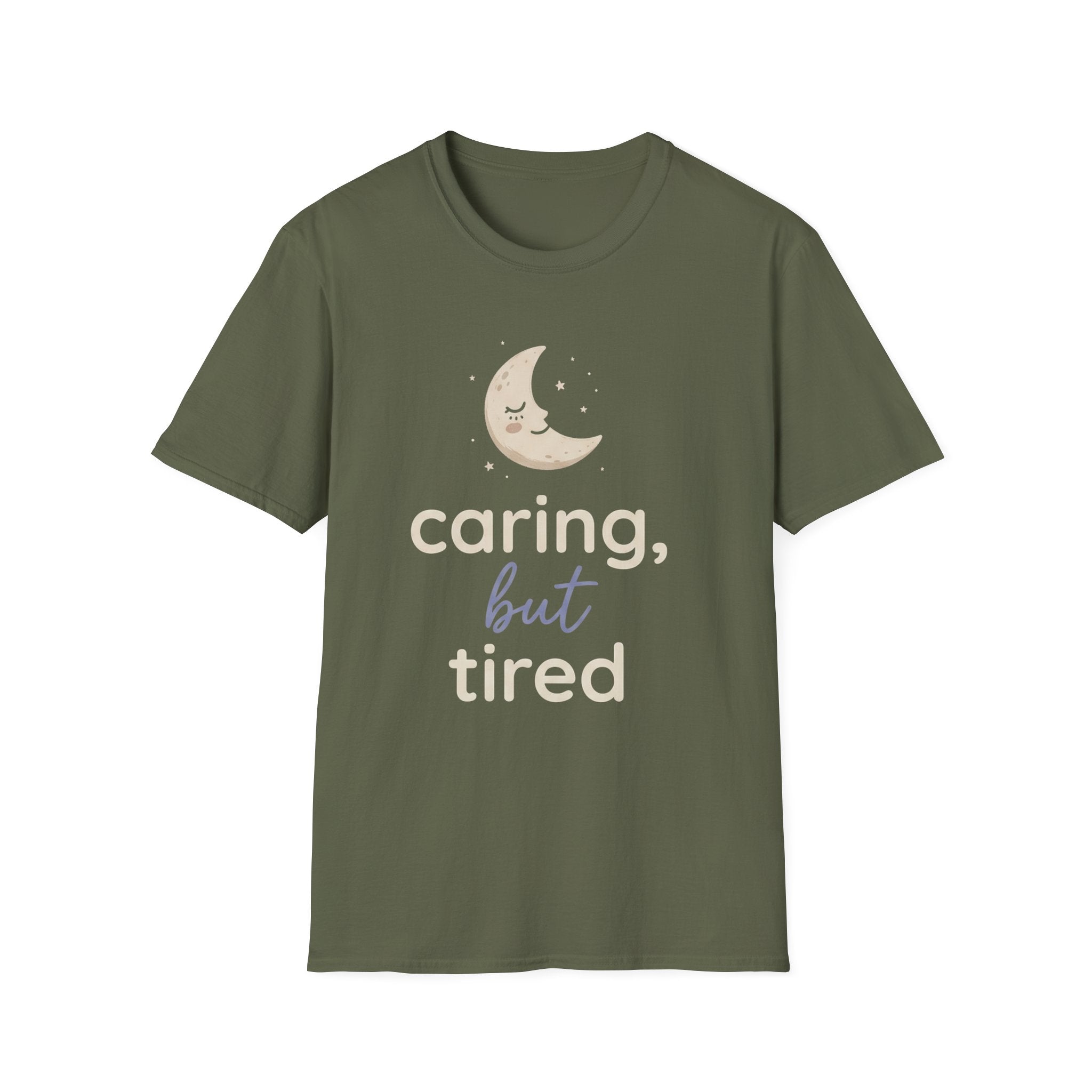 Caring But Tired T-Shirt