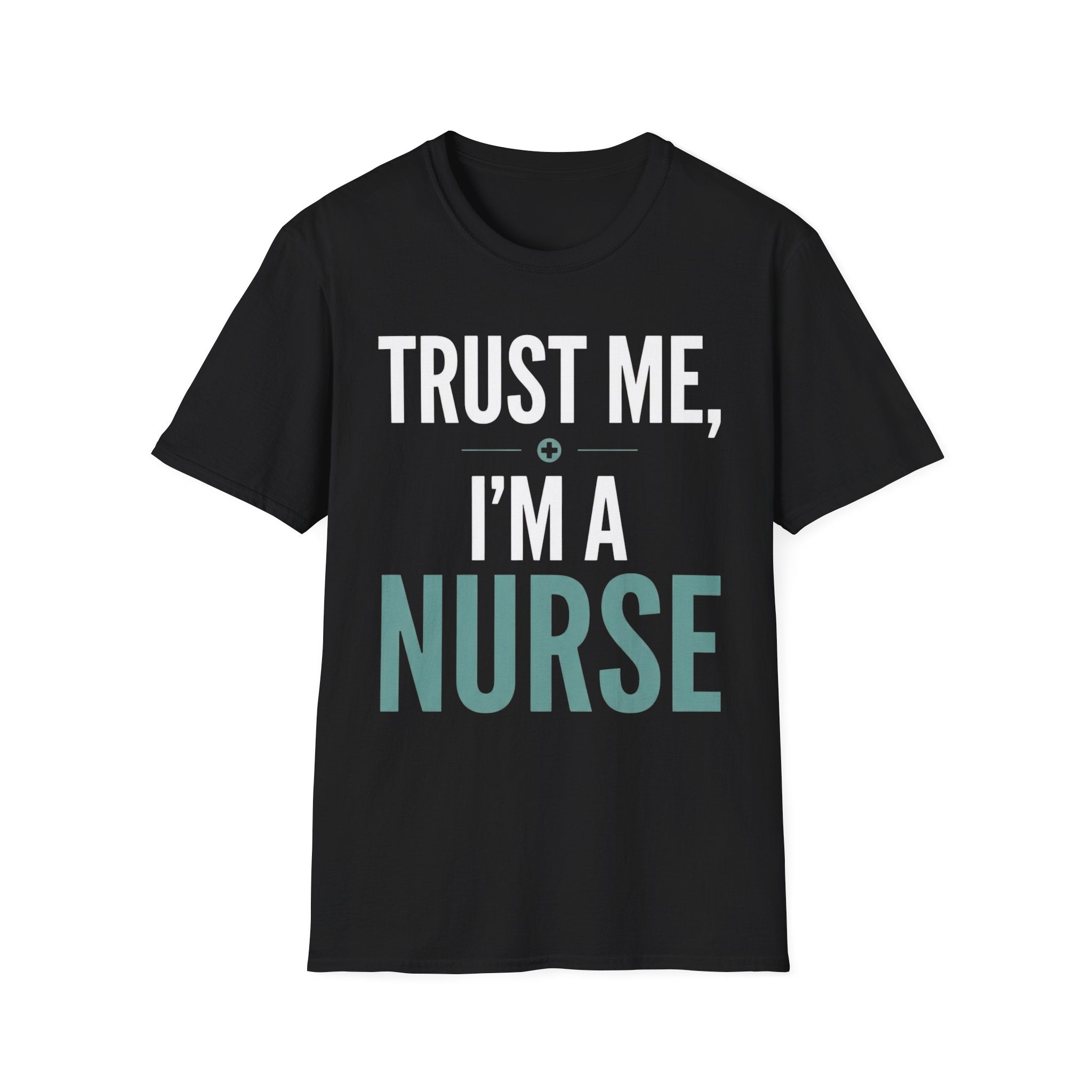 Trust Me Nurse Bold Font T-Shirt