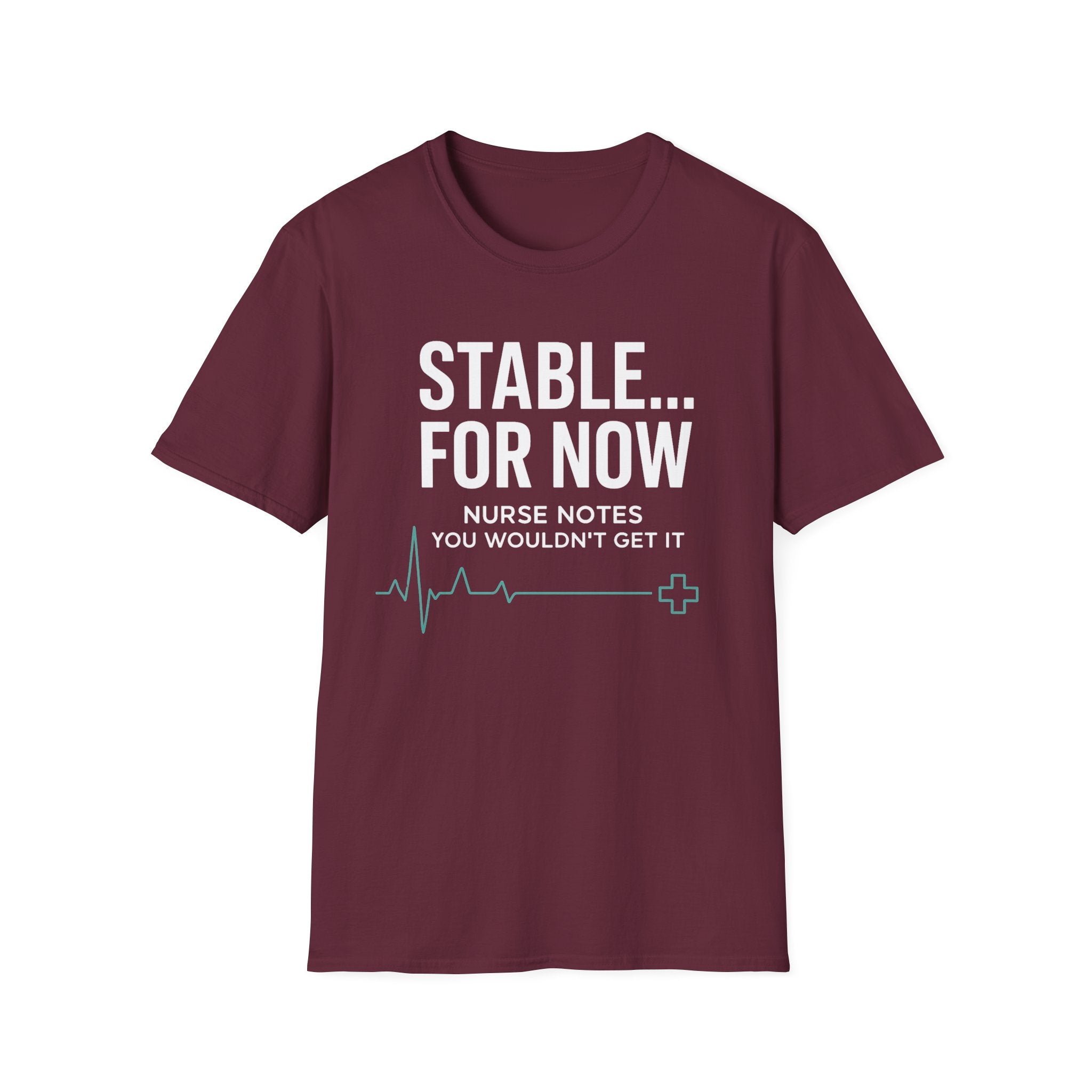 Stable For Now... T-Shirt