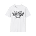 Healing Is My Superpower T-Shirt