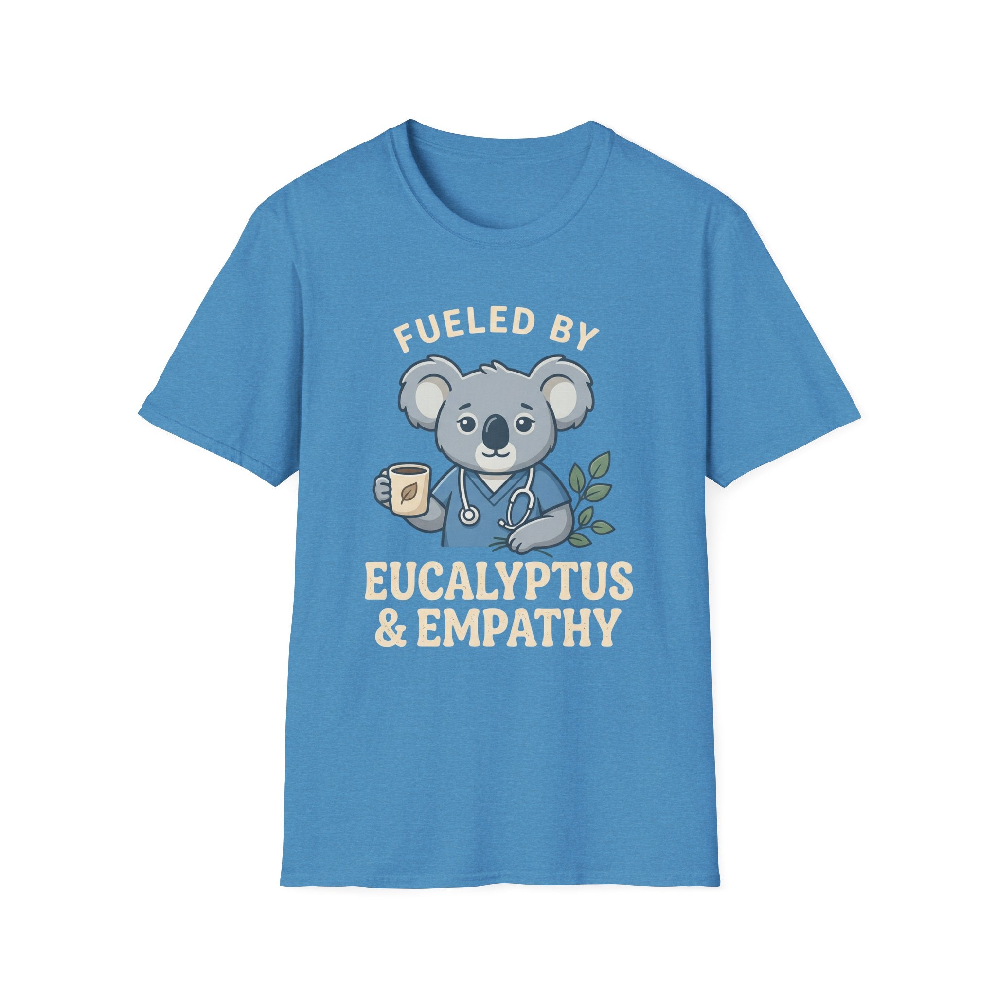 Fueled By Eucalyptus & Empathy T-Shirt