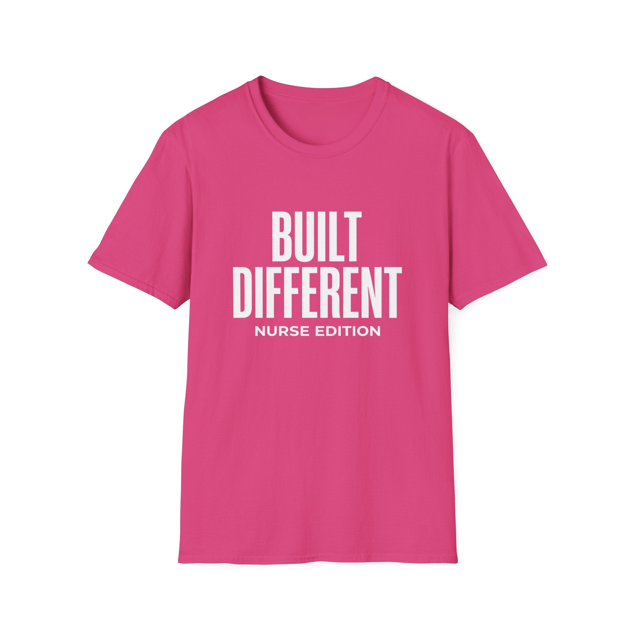 Built Different Nurse Edition T-Shirt