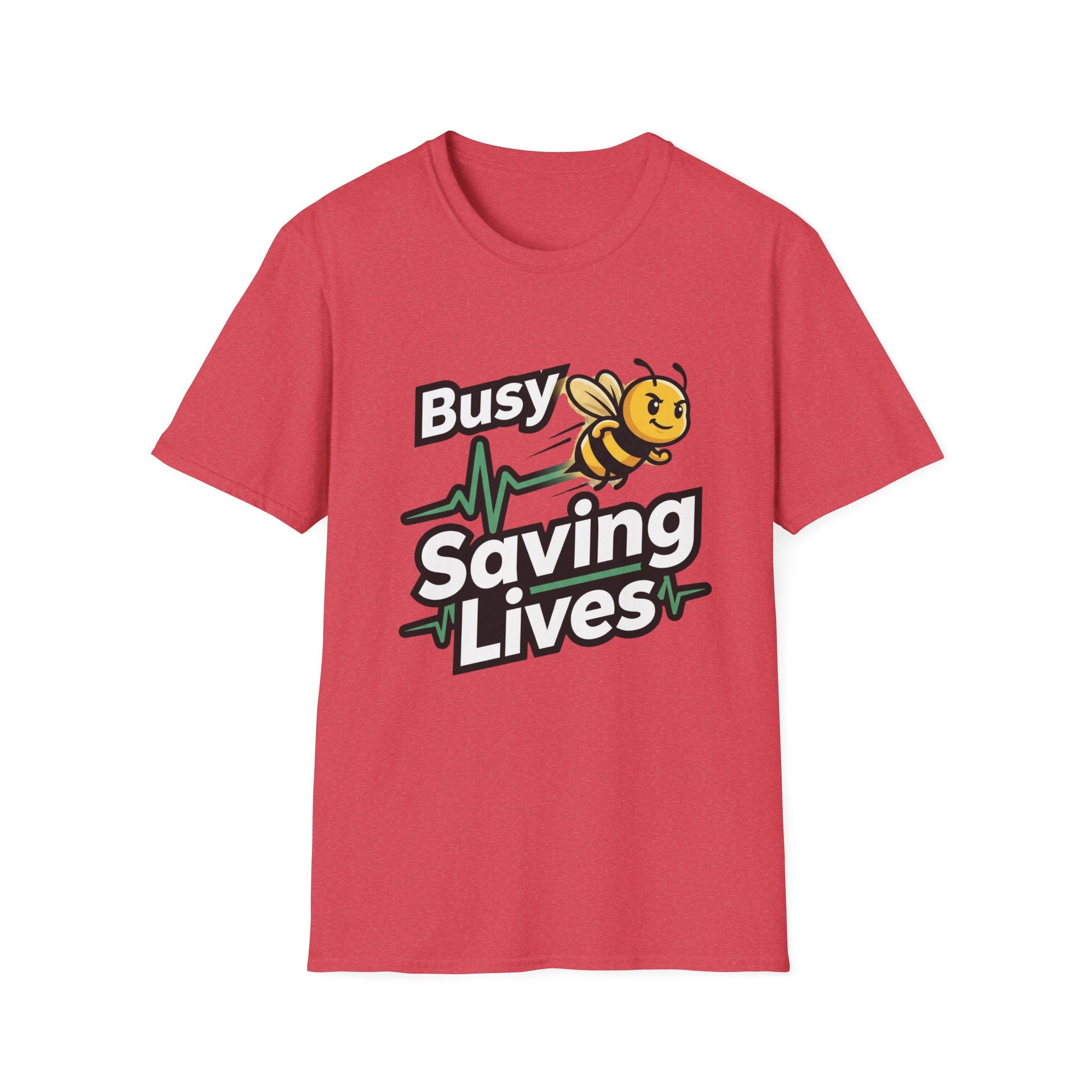 Busy Saving Lives T-Shirt