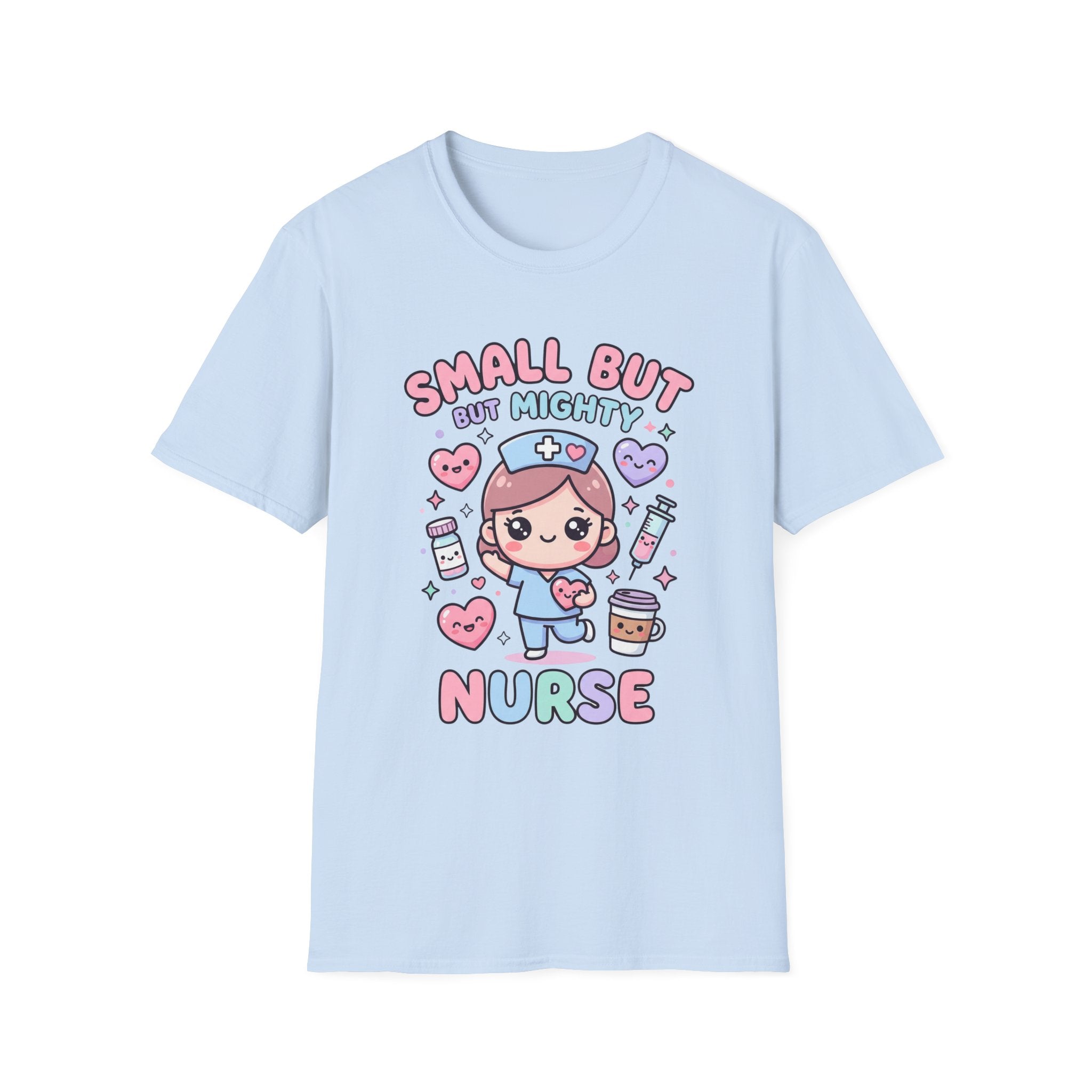 Small But, But Mighty Nurse T-Shirt