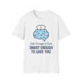 Cute Enough To Care T-Shirt