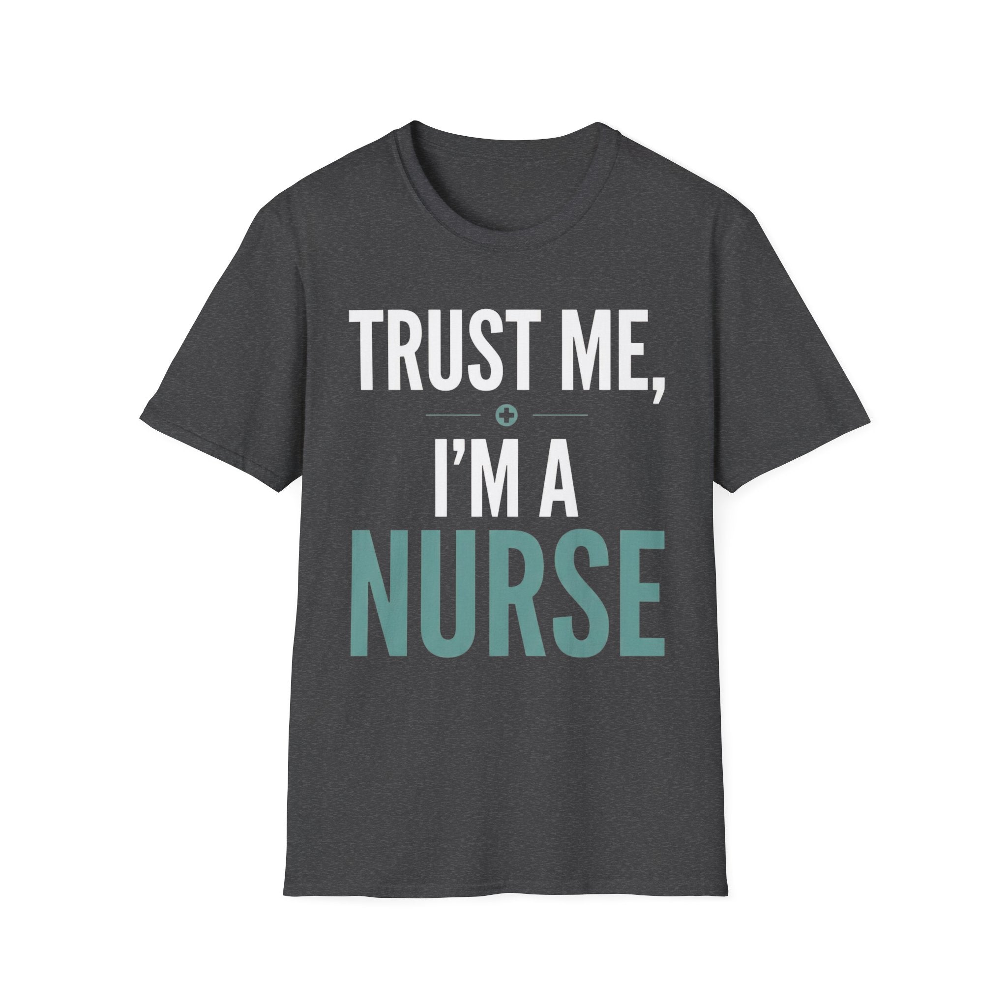 Trust Me Nurse Bold Font T-Shirt
