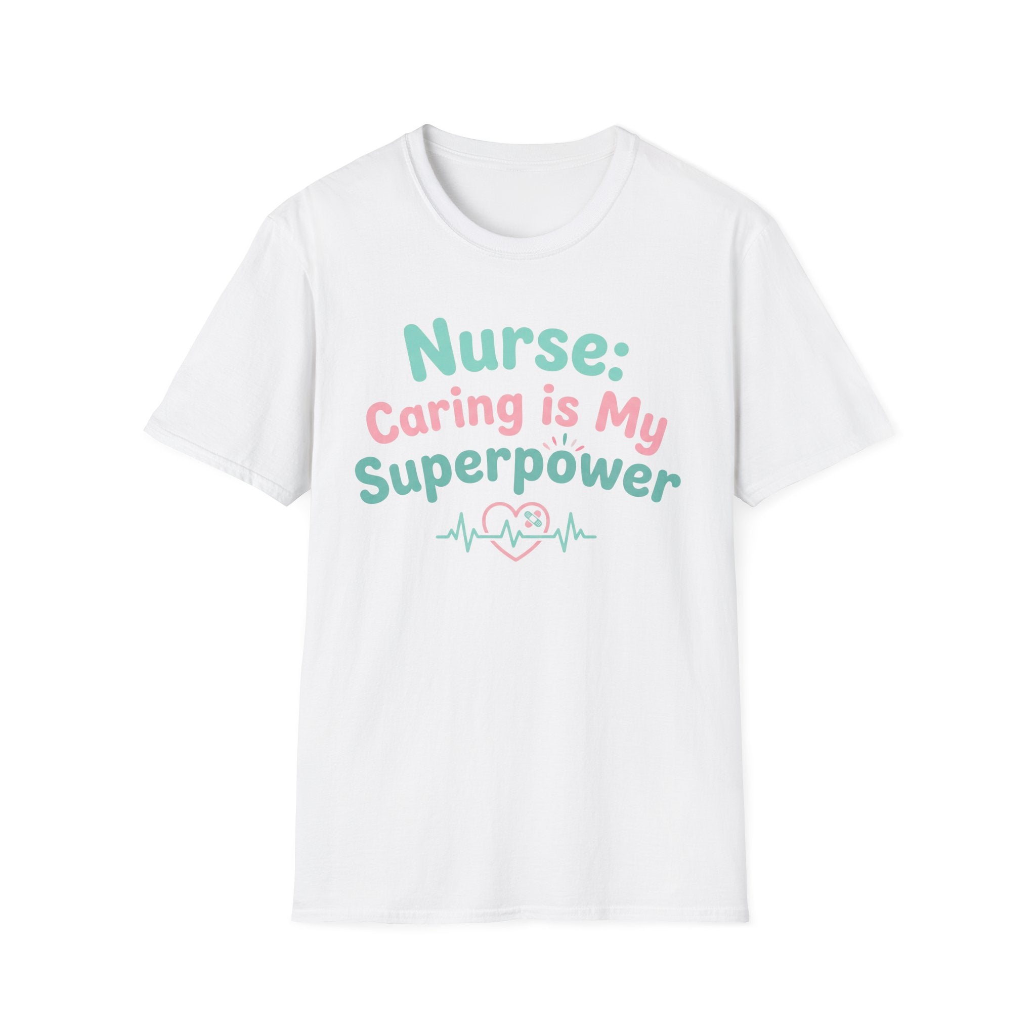 Nurse Caring Is My Superpower T-Shirt