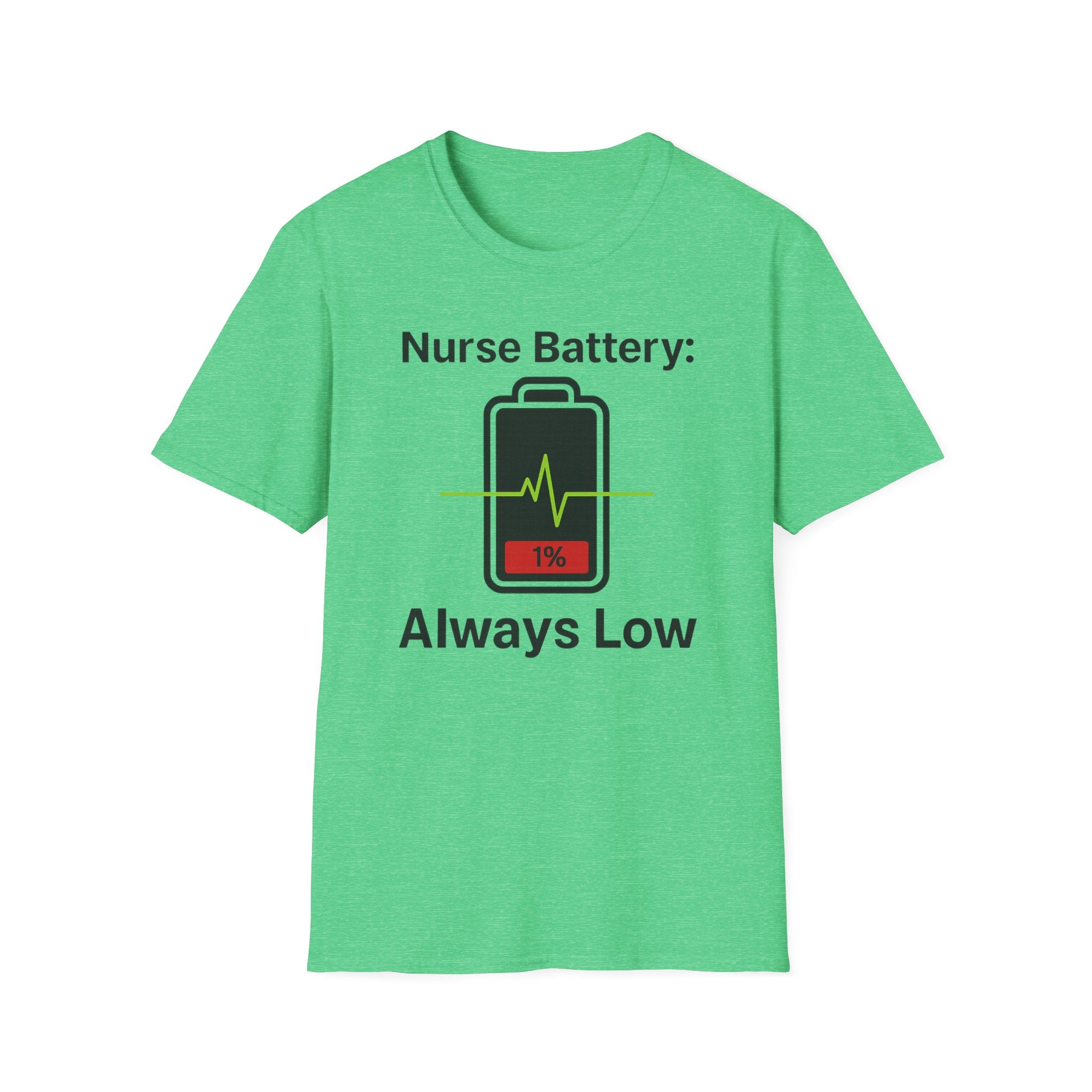 Nurse Battery: Always Low T-Shirt