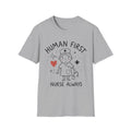 Human First Nurse Always T-Shirt