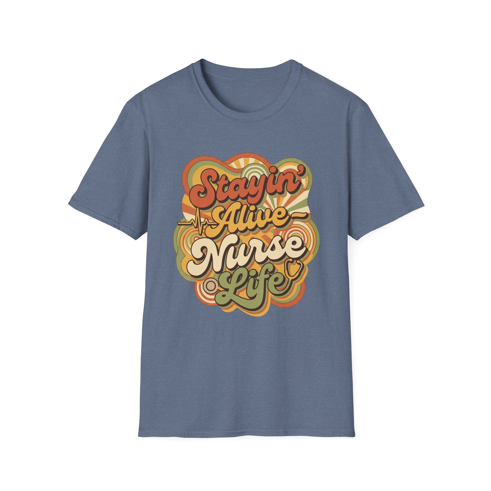 Stayin' Alive Nurse Life T-Shirt