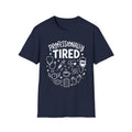 Professionally Tired T-Shirt