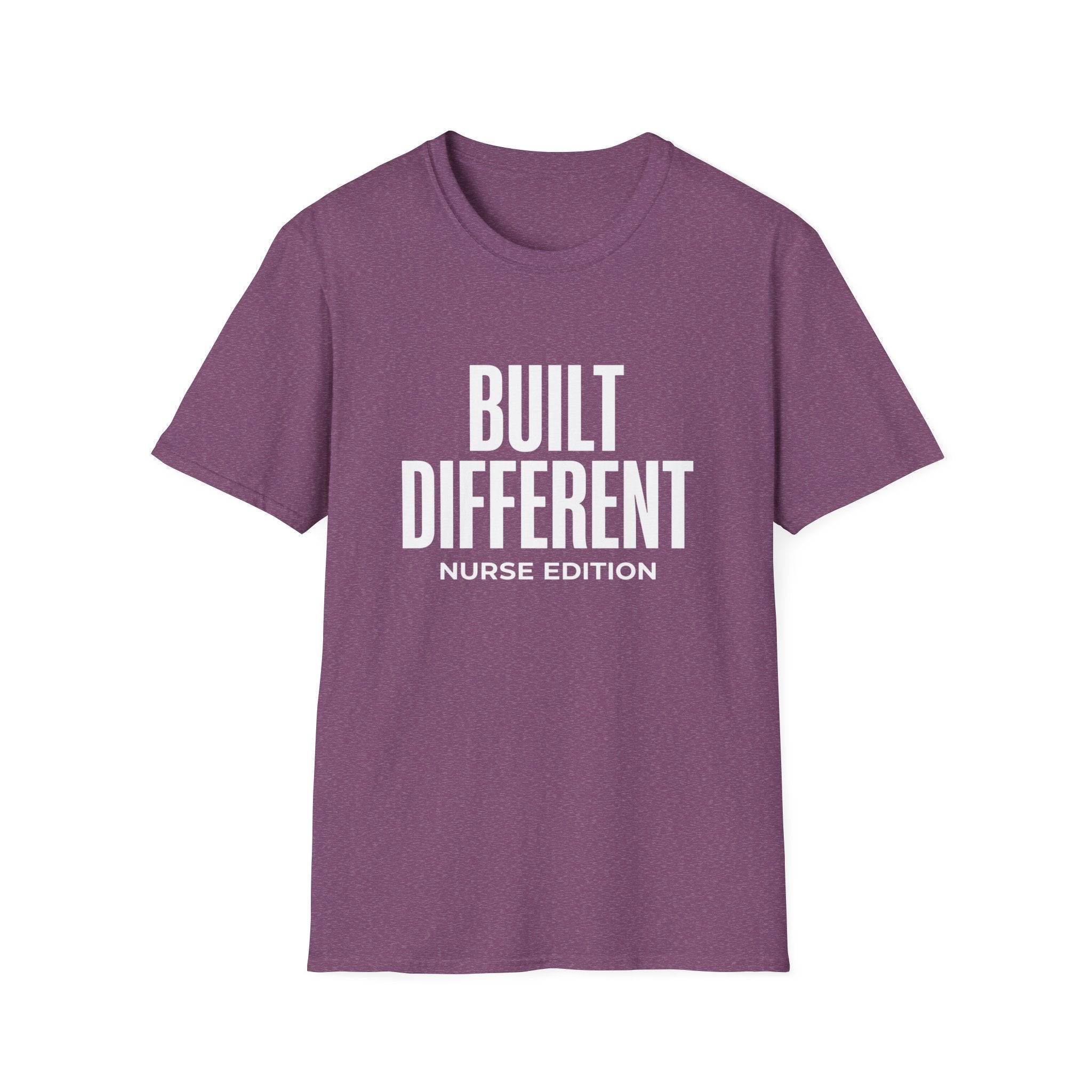 Built Different Nurse Edition T-Shirt