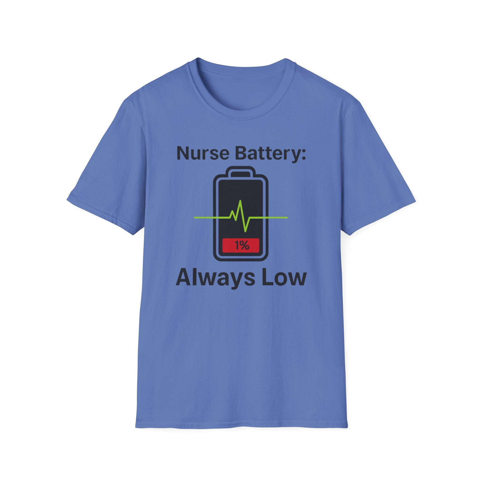 Nurse Battery: Always Low T-Shirt