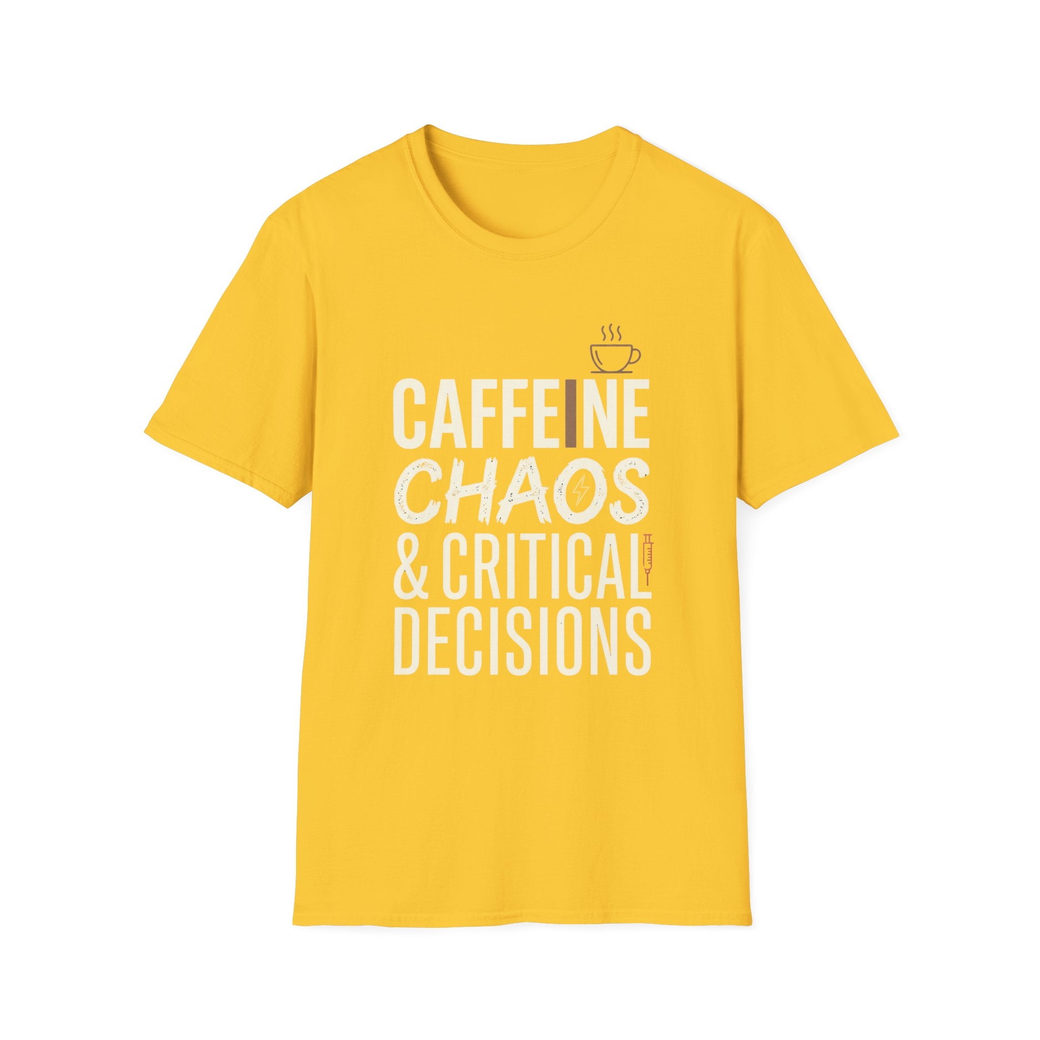 Caffeine Chaos & Critical Decisions T-Shirt