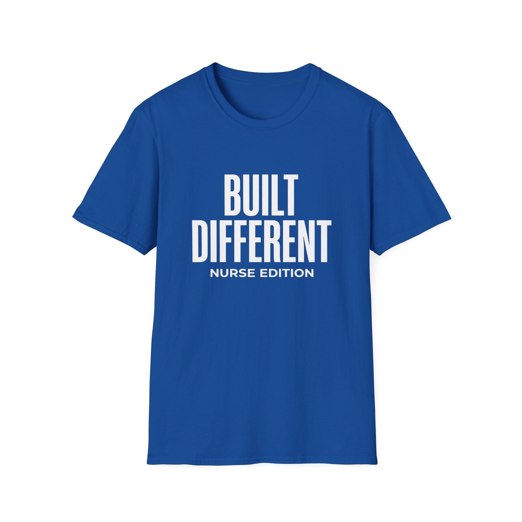 Built Different Nurse Edition T-Shirt