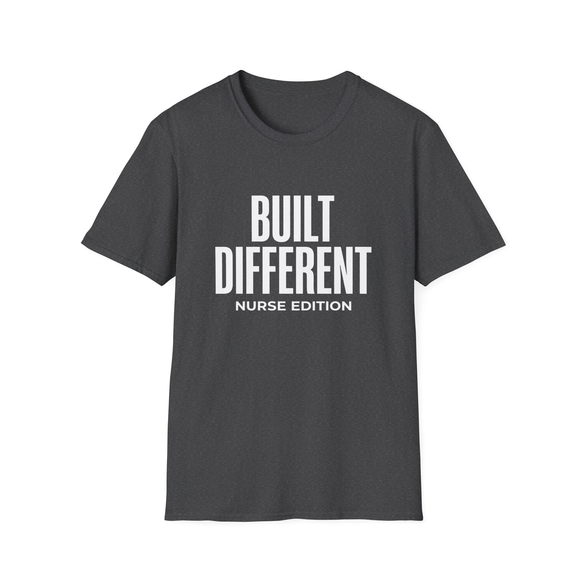 Built Different Nurse Edition T-Shirt