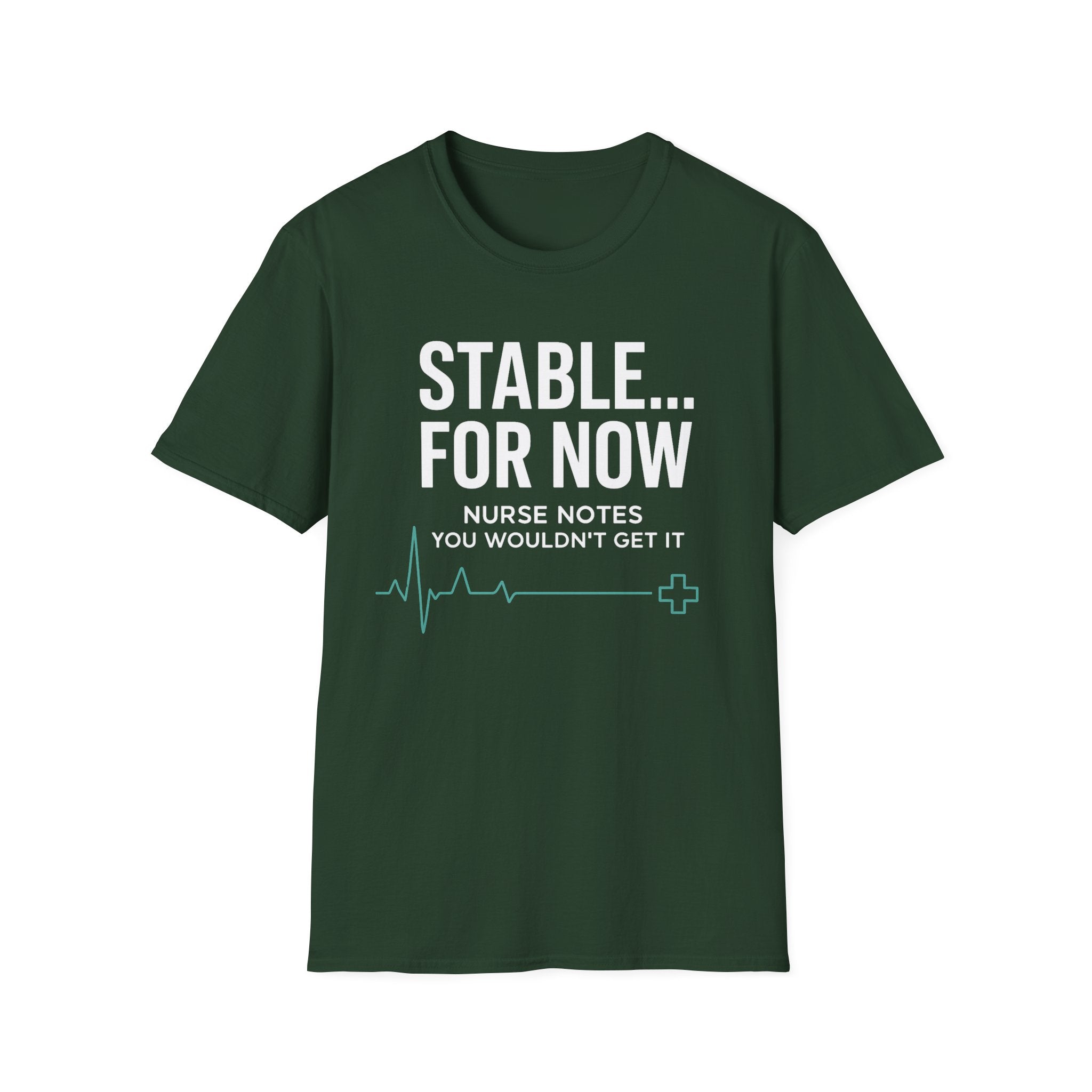 Stable For Now... T-Shirt