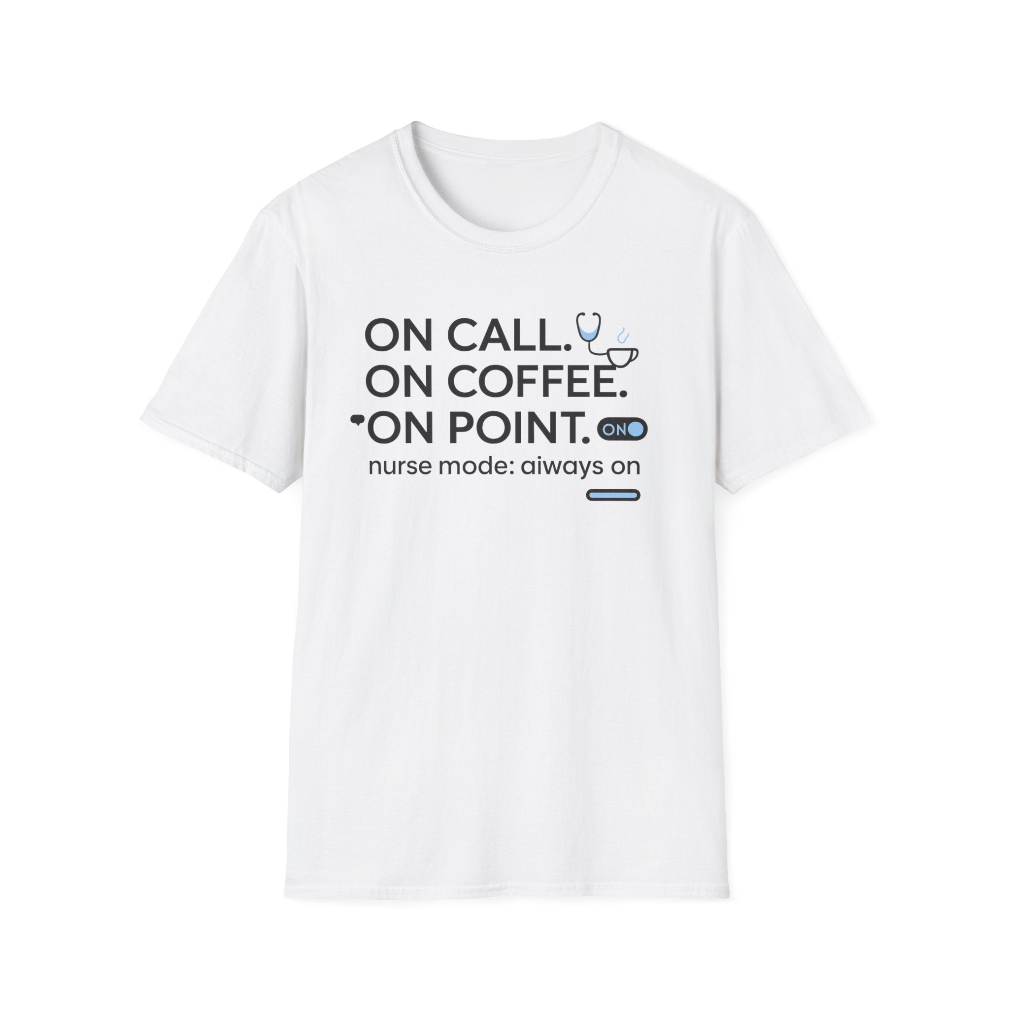 ON Call On Coffee On Point T-Shirt