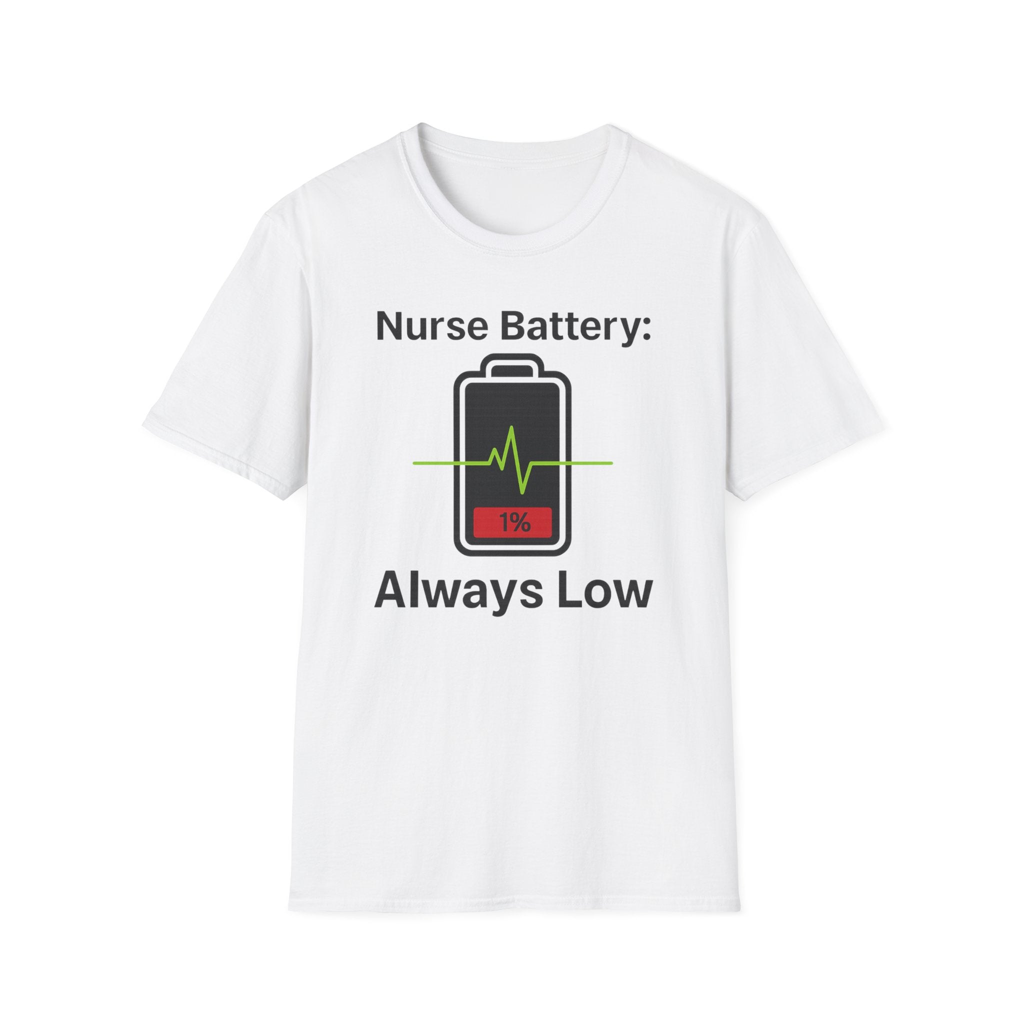 Nurse Battery: Always Low T-Shirt